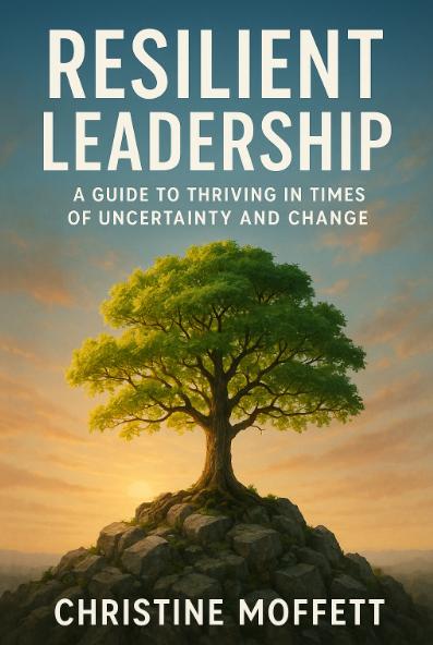 Resilient Leadership for Executives & Professionals